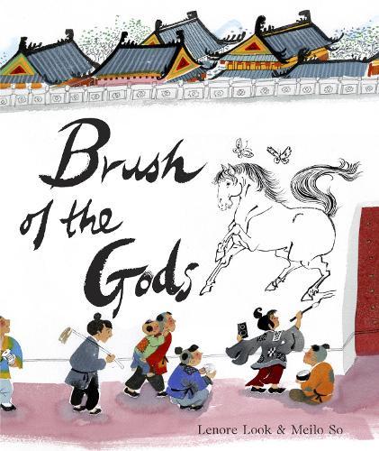 Brush of the Gods  by Lenore Look at Abbey's Bookshop, 