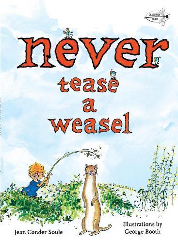 Never Tease a Weasel  by Jean Conder Soule at Abbey's Bookshop, 