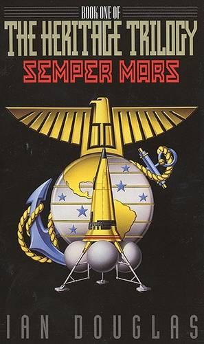 Semper Mars (#1 Heritage)  by Ian Douglas at Abbey's Bookshop, 