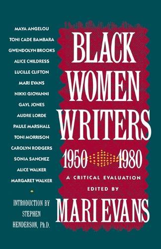 Black Women Writers (1950-1980): A Critical Evaluation  by Mari Evans at Abbey's Bookshop, 