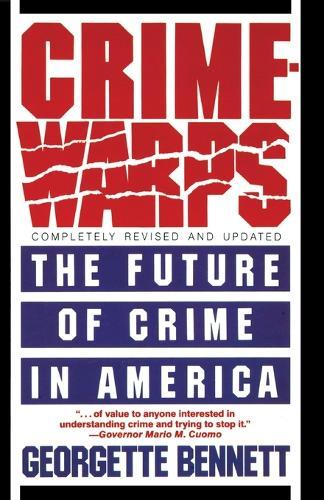 Crimewarps: The Future of Crime in America  by Georgette Bennett at Abbey's Bookshop, 