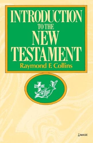 Introduction to the New Testament  by Raymond Collins at Abbey's Bookshop, 