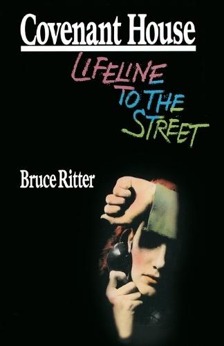 Covenant House: Lifeline to the Street  by Bruce Ritter at Abbey's Bookshop, 