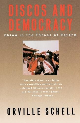 Discos and Democracy: China in the Throes of Reform  by Orville Schell at Abbey's Bookshop, 