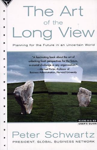 The Art of the Long View: Planning for the Future in an Uncertain World  by Peter Schwartz at Abbey's Bookshop, 