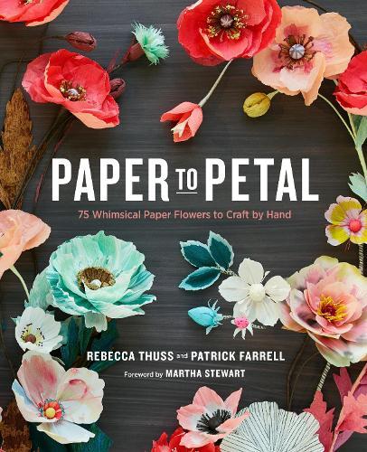 Paper to Petal  by R Thuss at Abbey's Bookshop, 