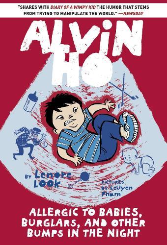 Alvin Ho: Allergic to Babies, Burglars, and Other Bumps in the Night  by Lenore Look at Abbey's Bookshop, 