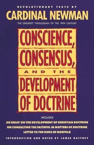 Conscience, Consensus, and the Development of Doctrine  by John Henry Newman at Abbey's Bookshop, 