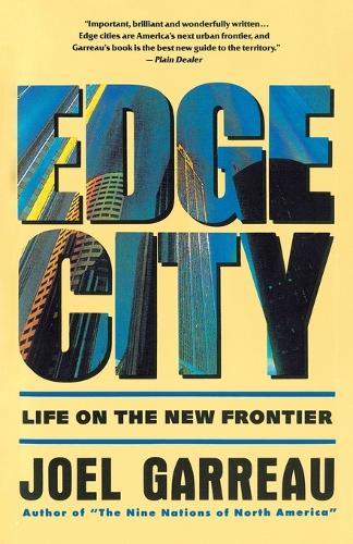 Edge City: Life on the New Frontier  by Joel Garreau at Abbey's Bookshop, 