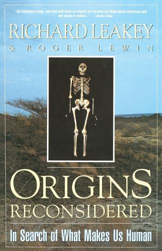 Origins Reconsidered: In Search of What Makes Us Human  by Richard E. Leakey at Abbey's Bookshop, 
