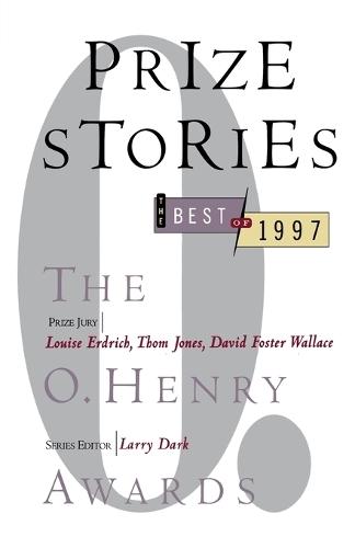 Prize Stories 1997: The O. Henry Awards  by Larry Dark at Abbey's Bookshop, 