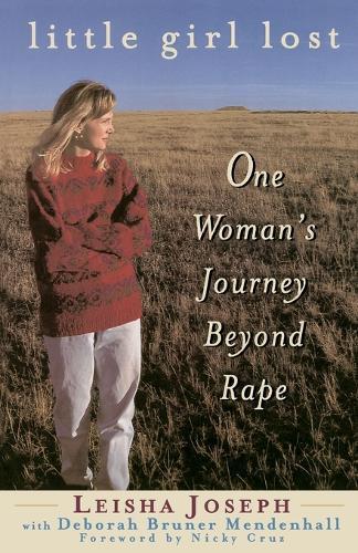 Little Girl Lost: One Woman's Journey Beyond Rape  by Leisha Joseph at Abbey's Bookshop, 