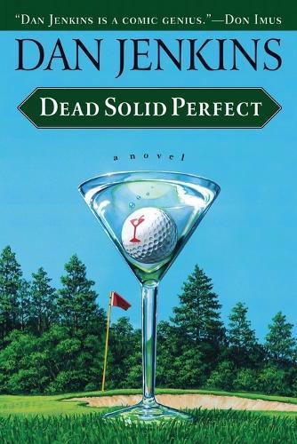 Dead Solid Perfect  by Dan Jenkins at Abbey's Bookshop, 