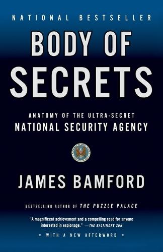 Body of Secrets: Anatomy of the Ultra-Secret National Security Agency  by James Bamford at Abbey's Bookshop, 