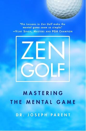Zen Golf: Mastering the Mental Game  by Joseph Parent at Abbey's Bookshop, 