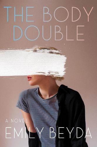 The Body Double: A Novel  by Emily Beyda at Abbey's Bookshop, 