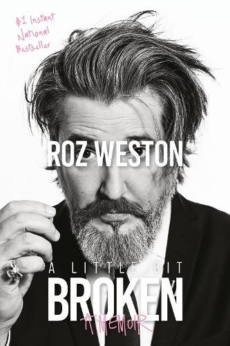A Little Bit Broken: A Memoir  by Roz Weston at Abbey's Bookshop, 