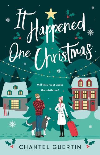 It Happened One Christmas  by Chantel Guertin at Abbey's Bookshop, 