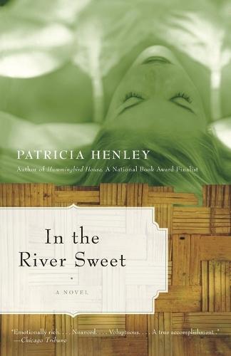 In the River Sweet  by Patricia Henley at Abbey's Bookshop, 