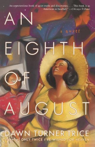 An Eighth of August: A Novel  by Dawn Turner Trice at Abbey's Bookshop, 