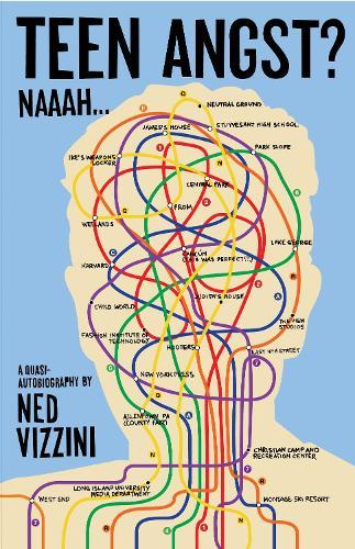 Teen Angst? Naaah . . .  by Ned Vizzini at Abbey's Bookshop, 