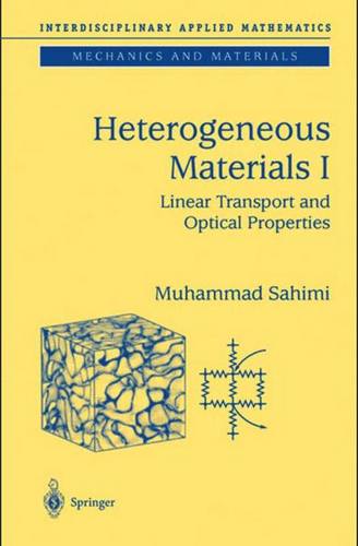 Heterogeneous Materials I: Linear Transport and Optical Properties  by Muhammad Sahimi at Abbey's Bookshop, 