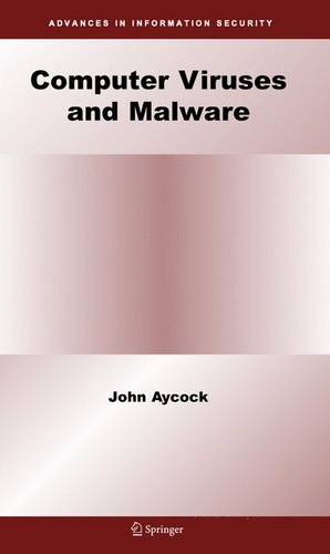 Computer Viruses and Malware  by John Aycock at Abbey's Bookshop, 
