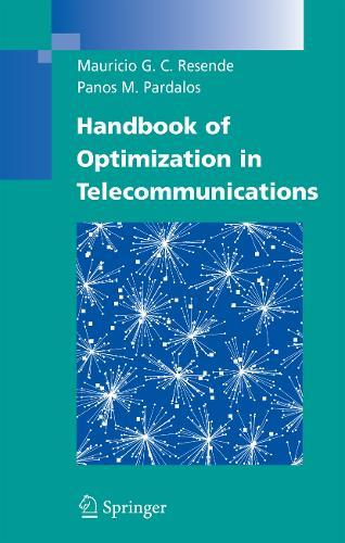 Handbook of Optimization in Telecommunications  by Mauricio G.C. Resende at Abbey's Bookshop, 