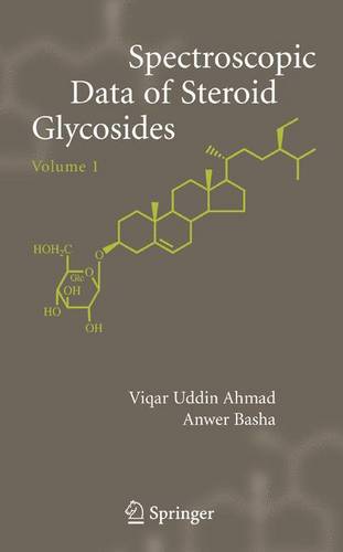 Spectroscopic Data of Steroid Glycosides: Volume 1  by Anwer Basha at Abbey's Bookshop, 