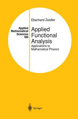 Applied Functional Analysis: Applications to Mathematical Physics  by Eberhard Zeidler at Abbey's Bookshop, 