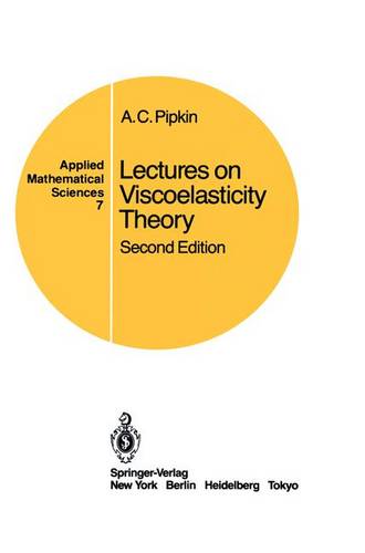 Lectures on Viscoelasticity Theory  by A.C. Pipkin at Abbey's Bookshop, 