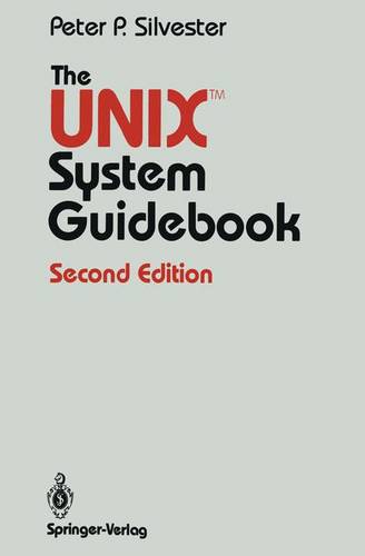 The UNIX™ System Guidebook  by Peter P. Silvester at Abbey's Bookshop, 
