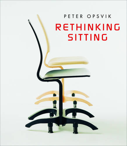 Rethinking Sitting  by Peter Opsvik at Abbey's Bookshop, 