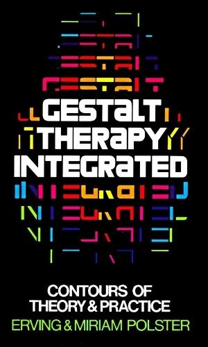 Gestalt Therapy Integrated: Contours of Theory & Practice  by Erving Polster at Abbey's Bookshop, 