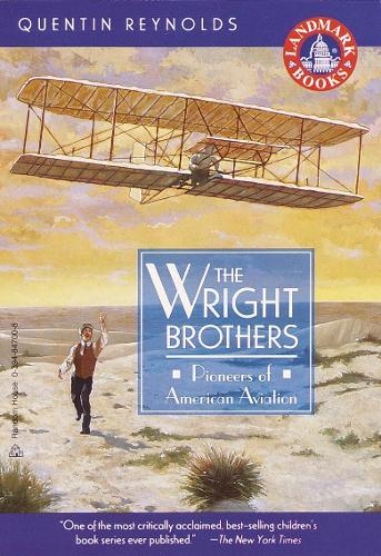 The Wright Brothers: Pioneers of American Aviation  by Quentin Reynolds at Abbey's Bookshop, 