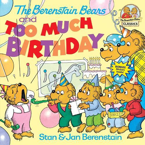 The Berenstain Bears and Too Much Birthday  by Stan Berenstain at Abbey's Bookshop, 