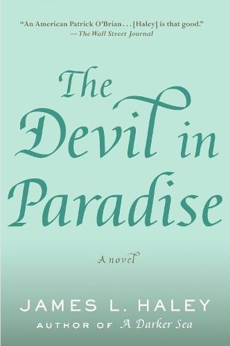 The Devil in Paradise  by James L. Haley at Abbey's Bookshop, 