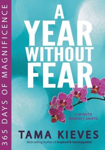 Year Withour Fear: 365 Days of Magnificence  by Tama Kieves (Tama Kieves) at Abbey's Bookshop, 