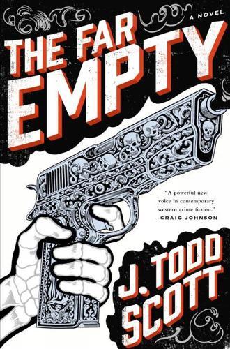 The Far Empty  by J. Todd Scott at Abbey's Bookshop, 