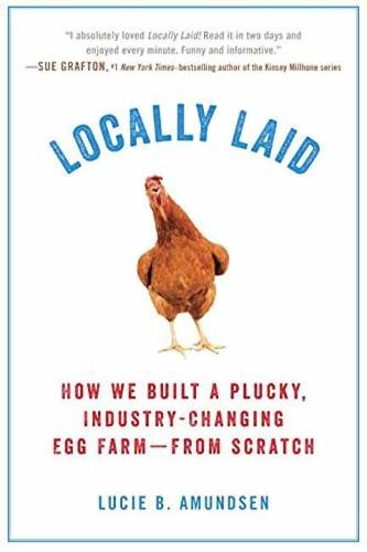 Locally Laid  by Lucie B. Amundsen at Abbey's Bookshop, 