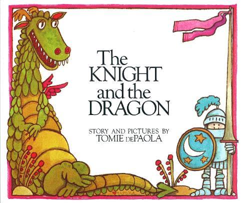 The Knight and the Dragon  by Tomie dePaola at Abbey's Bookshop, 