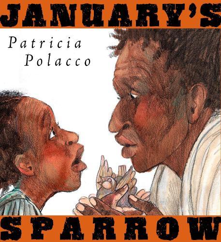 January's Sparrow  by Patricia Polacco at Abbey's Bookshop, 