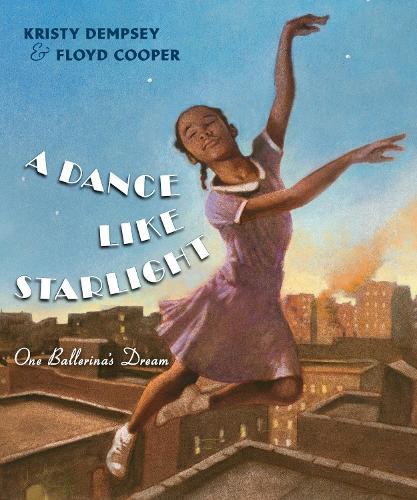 A Dance Like Starlight: One Ballerina’s Dream  by Kristy Dempsey at Abbey's Bookshop, 