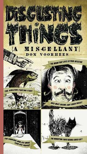 Disgusting Things: A Miscellany  by Don Voorhees (Don Voorhees) at Abbey's Bookshop, 