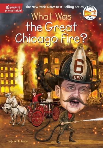 What Was the Great Chicago Fire?  by Janet B. Pascal at Abbey's Bookshop, 