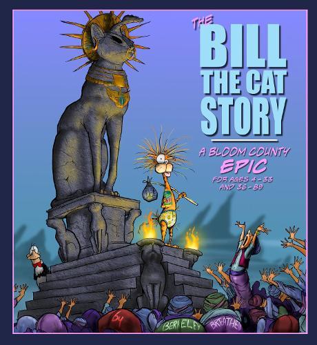 The Bill the Cat Story: A Bloom County Epic  by Berkeley Breathed at Abbey's Bookshop, 