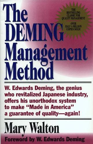 The Deming Management Method: The Bestselling Classic for Quality Management  by Mary Walton (Mary Walton) at Abbey's Bookshop, 