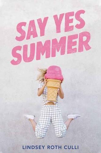 Say Yes Summer  by Lindsey Roth Culli at Abbey's Bookshop, 