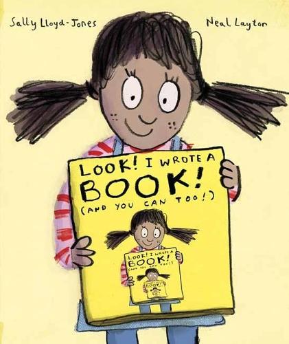 Look! I Wrote a Book! (And You Can Too!)  by Sally Lloyd-Jones at Abbey's Bookshop, 