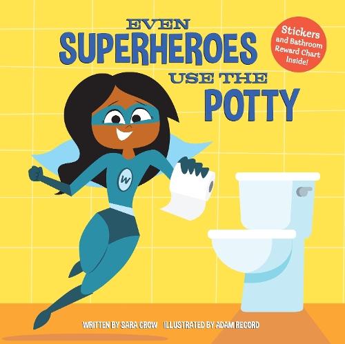 Even Superheroes Use the Potty  by Sara Crow at Abbey's Bookshop, 